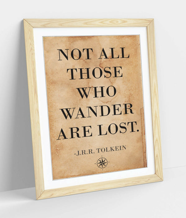 "NOT ALL THOSE WHO WANDER ARE LOST" TOLKEIN QUOTE -FRAMED WALL ART PICTURE PRINT