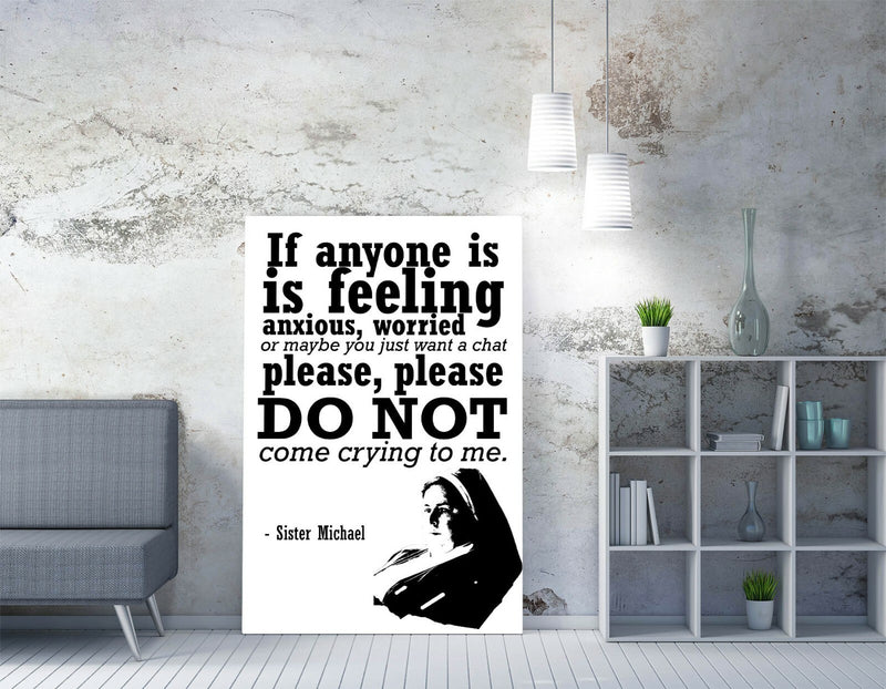 Derry Girls Canvas Art - Funny Sister Michael Quote | Handmade UK Deep Frame Print