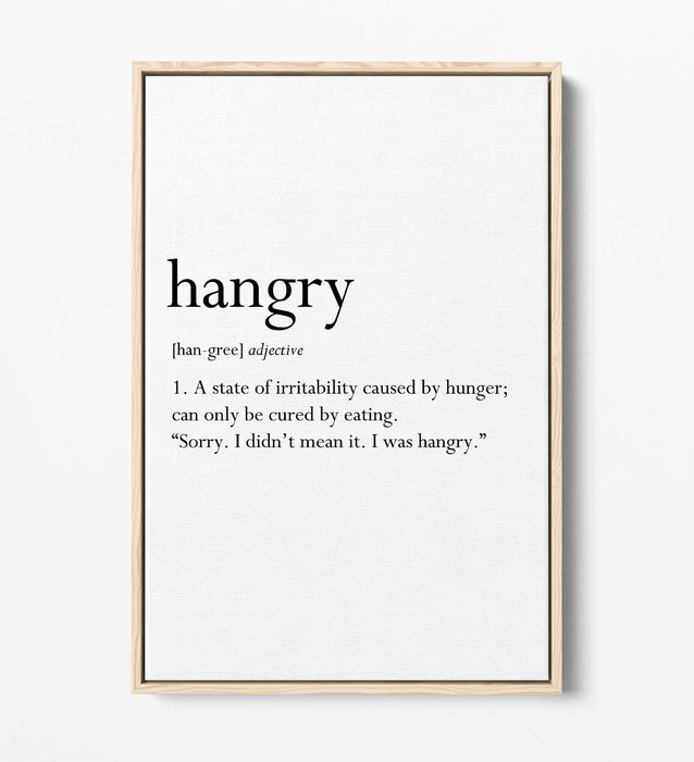 HANGRY DICTIONARY DEFINITION, FUNNY QUOTE KITCHEN -FLOAT EFFECT CANVAS ART PRINT