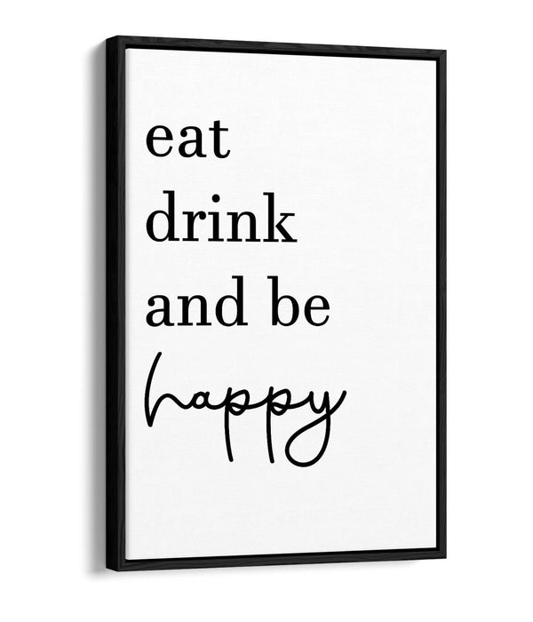 "EAT SLEEP AND BE HAPPY" KITCHEN QUOTE -FLOAT EFFECT CANVAS WALL ART PRINT