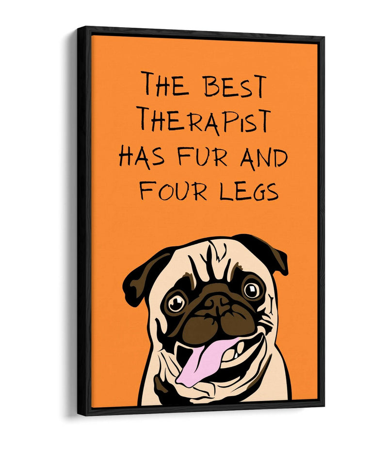 Canvas Wall Art - The Best Therapist Has Fur | Funny Pet Quote Float Effect Frame