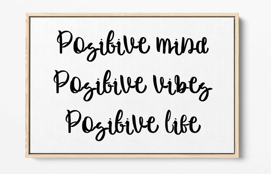 POSITIVE MIND LIFE VIBES, INSPIRATIONAL QUOTE -FLOAT EFFECT CANVAS ART PRINT