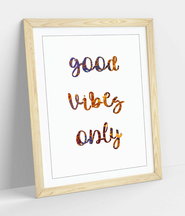 "GOOD VIBES ONLY" LOVE LIFE FAMILY HOME QUOTE -FRAMED WALL ART PICTURE PRINT