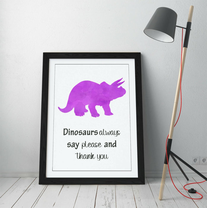 "DINOSAURS SAY PLEASE" WATERCOLOUR NURSERY QUOTE -FRAMED WALL ART PICTURE PRINT