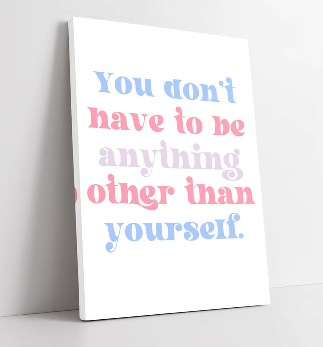"BE YOURSELF" INSPIRATIONAL QUOTE -CANVAS WALL ART PICTURE PRINT- BLUE PINK