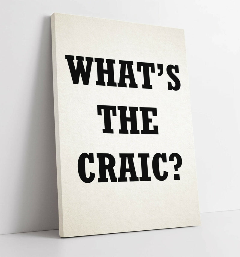 Canvas Wall Art – 'What's The Craic' Derry Girls Irish Handmade Deep Frame Print