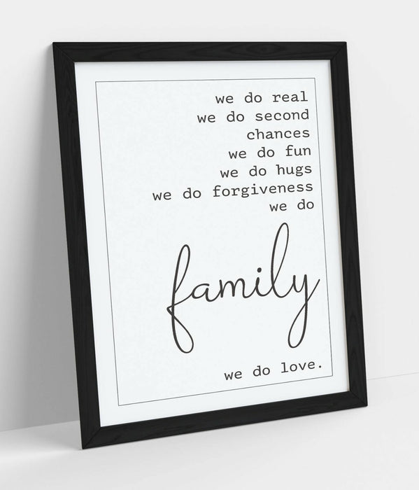 "WE DO FAMILY" LOVE HOME QUOTE SLOGAN -FRAMED WALL ART PICTURE PRINT