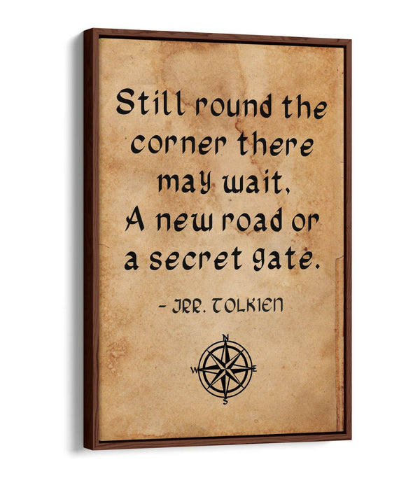 "AROUND THE CORNER" J.R.R TOLKIEN QUOTE -FLOAT EFFECT CANVAS WALL ART PRINT