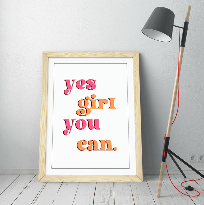"YES GIRL YOU CAN" GROOVY FEMINIST QUOTE -FRAMED WALL ART PICTURE PRINT