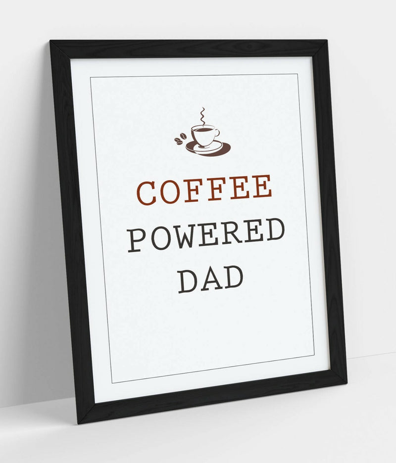 Funny Dad Wall Art – Coffee Powered Dad Sign | Framed Kitchen Print Gift