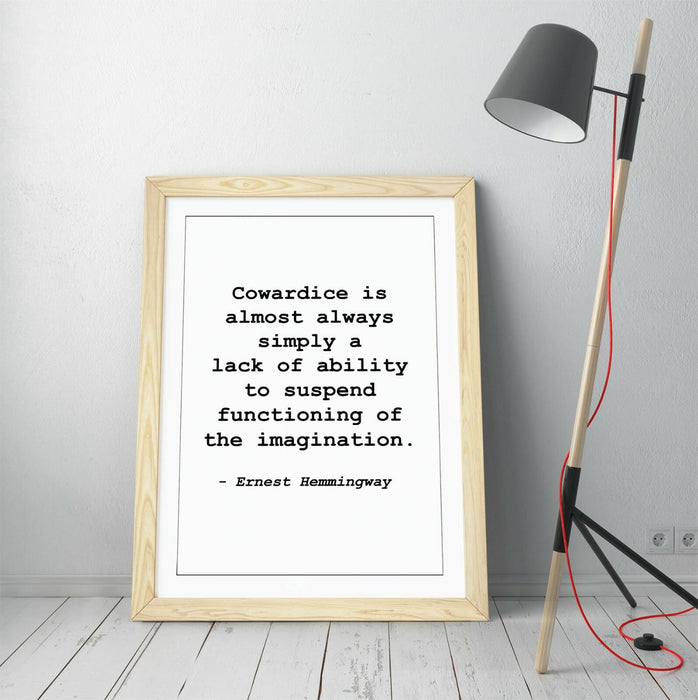 "COWARDICE" ERNEST HEMMINGWAY MOTIVATIONAL QUOTE -FRAMED WALL ART PICTURE PRINT