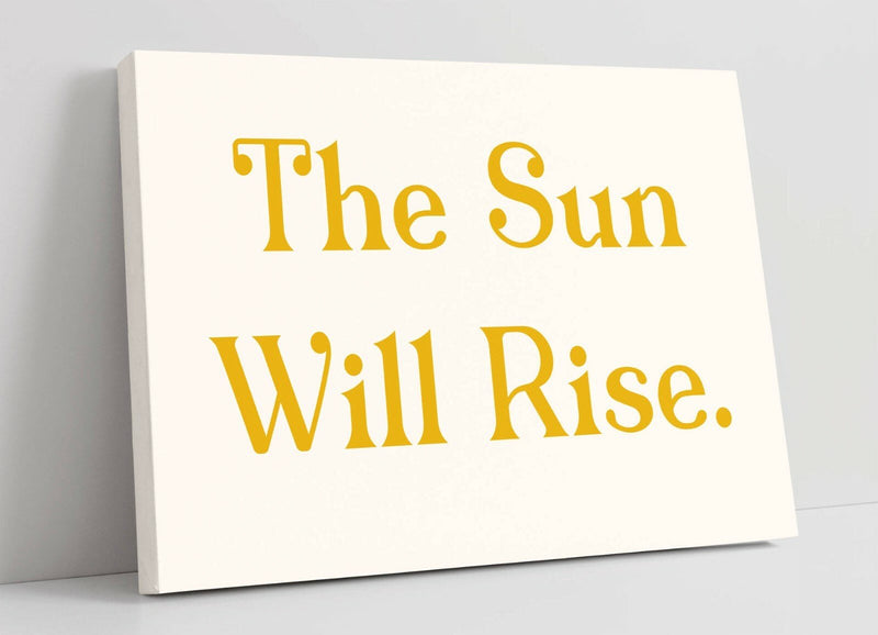 Canvas Wall Art | Positive Bedroom Wall Decor - Sunrise Quote Print Ready to Hang