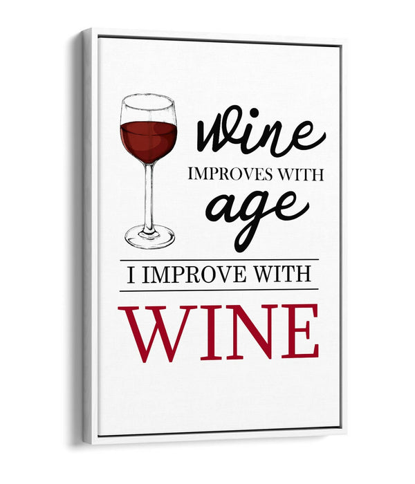 "I IMPROVE WITH WINE" QUOTE SLOGAN KITCHEN -FLOAT EFFECT CANVAS ART PRINT