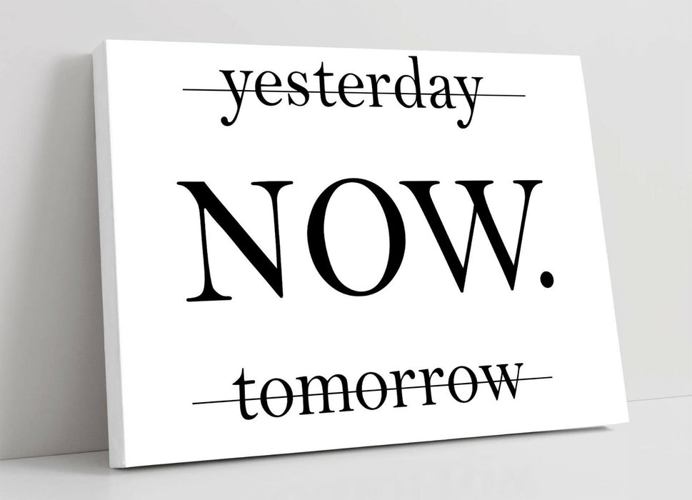 "NOW" MOTIVATIONAL INSPIRATIONAL SLOGAN QUOTE -CANVAS WALL ART PICTURE PRINT