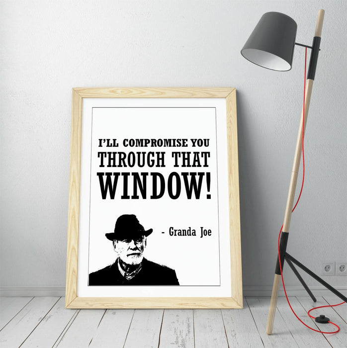"COMPROMISE" DERRY GIRLS FUNNY GRANDA JOE QUOTE -FRAMED WALL ART PICTURE PRINT