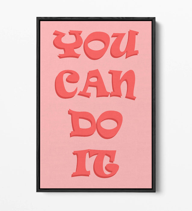 "YOU CAN DO IT" INSPIRATIONAL LIFE QUOTE -FLOAT EFFECT CANVAS WALL ART PRINT