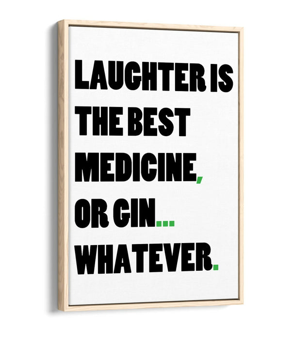 "GIN IS THE BEST MEDICINE" FUNNY QUOTE KITCHEN -FLOAT EFFECT CANVAS ART PRINT