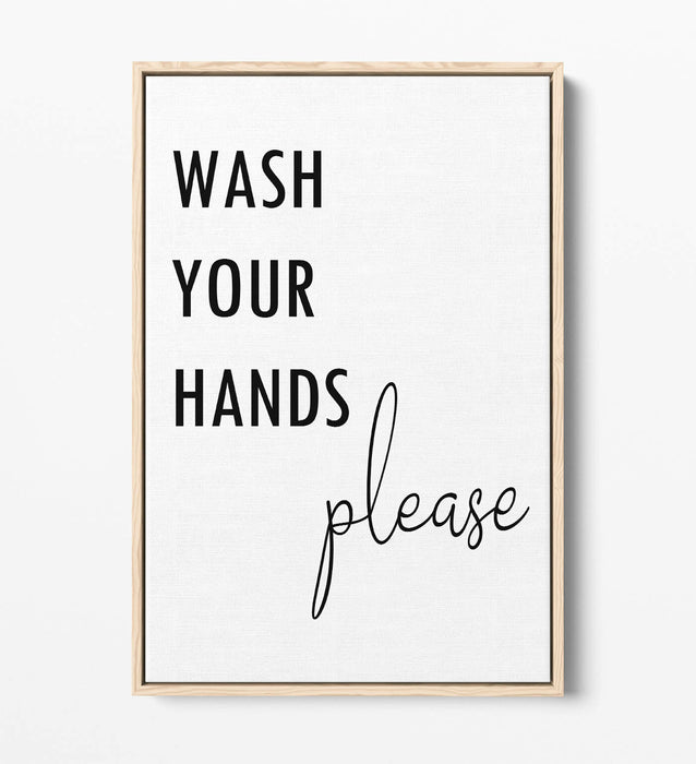 "WASH YOUR HANDS PLEASE" QUOTE BATHROOM HOME -FLOAT EFFECT CANVAS WALL ART PRINT