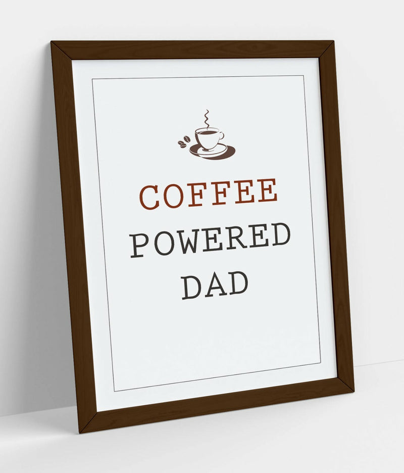 Funny Dad Wall Art – Coffee Powered Dad Sign | Framed Kitchen Print Gift