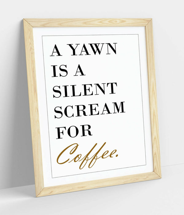 "SILENT SCREAM FOR COFFEE" KITCHEN QUOTE SLOGAN -FRAMED WALL ART PICTURE PRINT