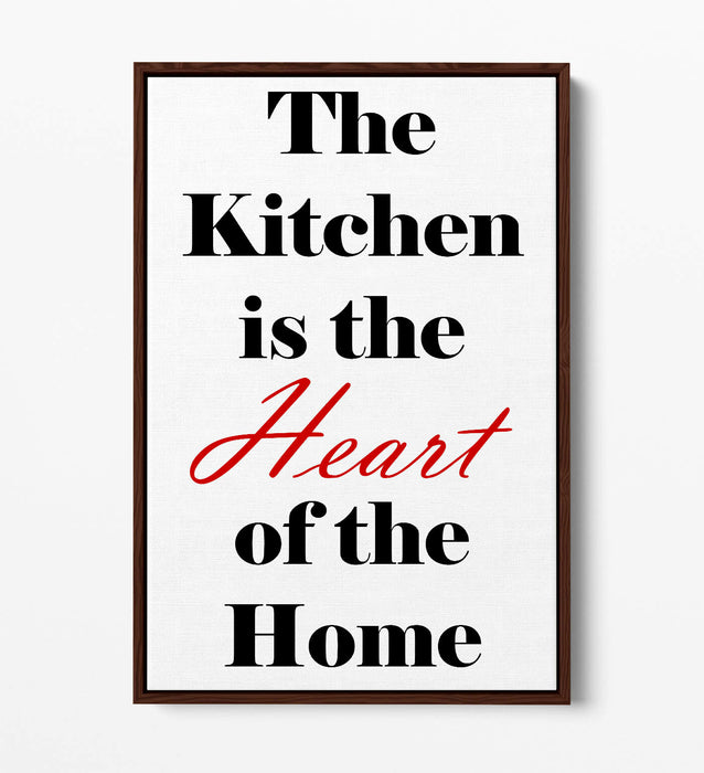 "KITCHEN IS THE HEART OF THE HOME" QUOTE SLOGAN -FLOAT EFFECT CANVAS ART PRINT