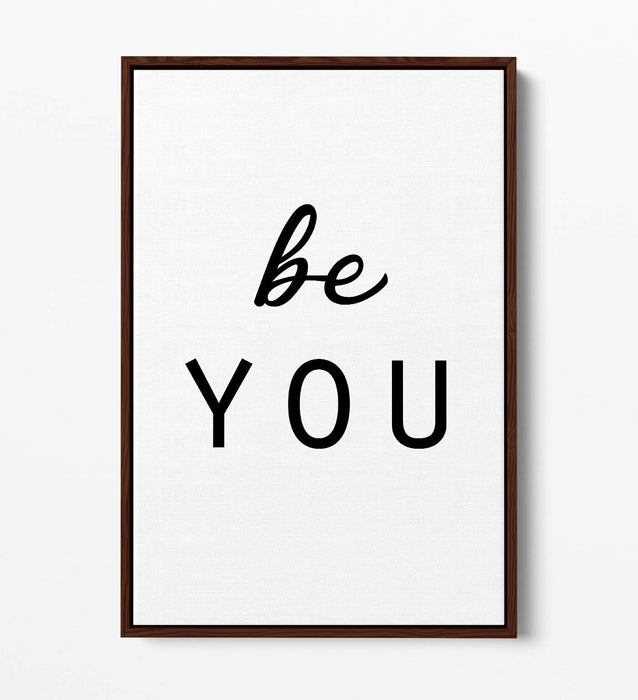 "BE YOU" INSPIRING QUOTE SLOGAN BEDROOM -FLOAT EFFECT CANVAS WALL ART PRINT