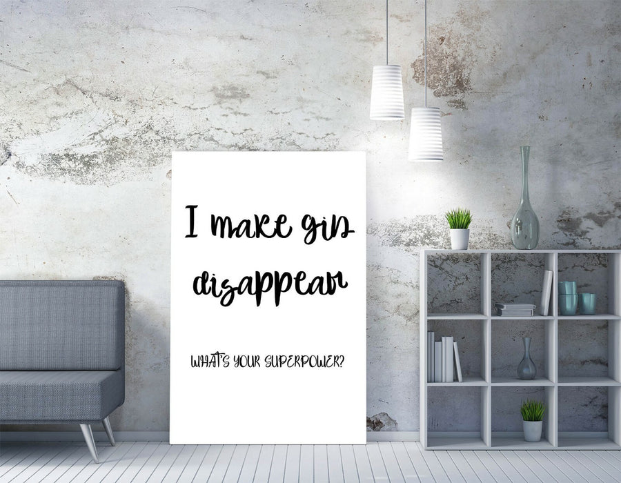 "I MAKE GIN DISAPPEAR" FUNNY QUOTE SLOGAN KITCHEN -CANVAS WALL ART PICTURE PRINT