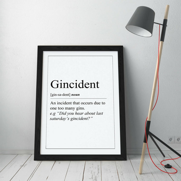 "GINCIDENT" FUNNY DEFINITION QUOTE SLOGAN KITCHEN -FRAMED WALL ART PICTURE PRINT