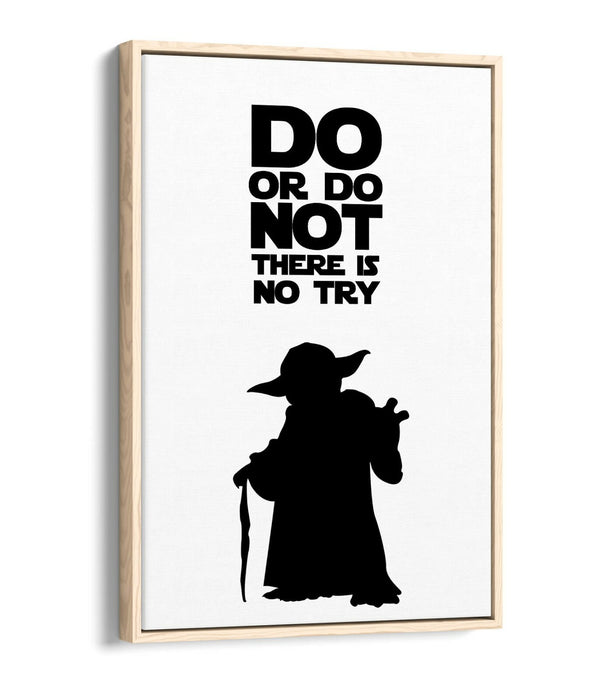 "DO OR DO NOT" STAR WARS YODA STYLE QUOTE -FLOAT EFFECT CANVAS ART PRINT