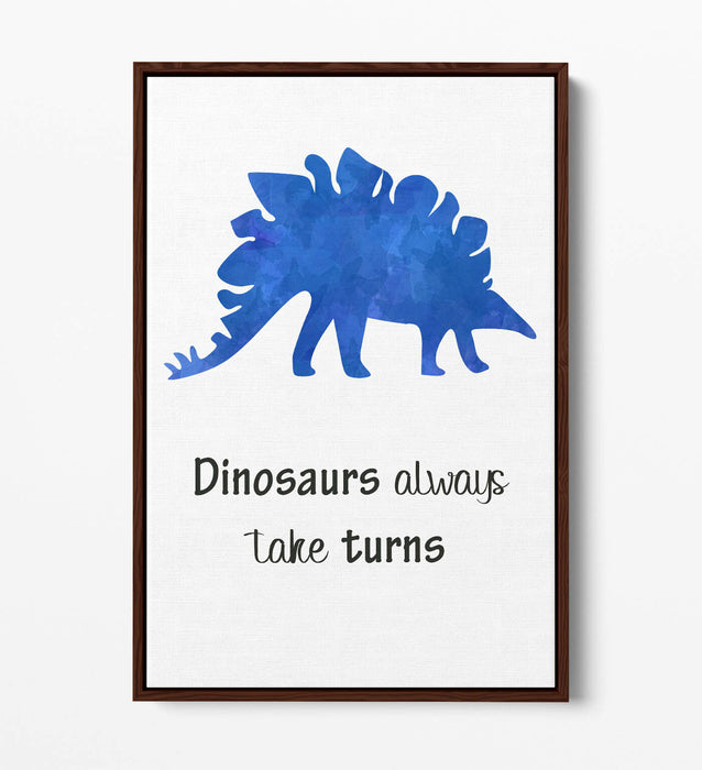 "DINOSAURS ALWAYS TAKE TURNS" WATERCOLOUR -FLOAT EFFECT CANVAS WALL ART PRINT