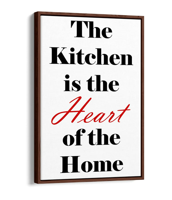 "KITCHEN IS THE HEART OF THE HOME" QUOTE SLOGAN -FLOAT EFFECT CANVAS ART PRINT