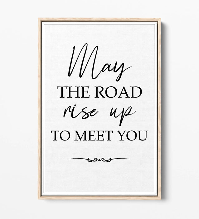 May The Road Rise up to Meet You (Irish Blessing) - Contemporary Float Effect Canvas Wall Art Print with Premium Varnish Finish
