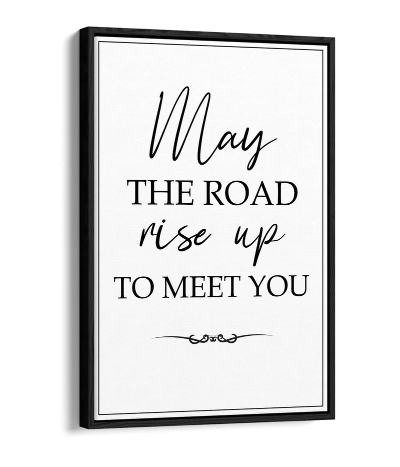 May The Road Rise up to Meet You (Irish Blessing) - Contemporary Float Effect Canvas Wall Art Print with Premium Varnish Finish