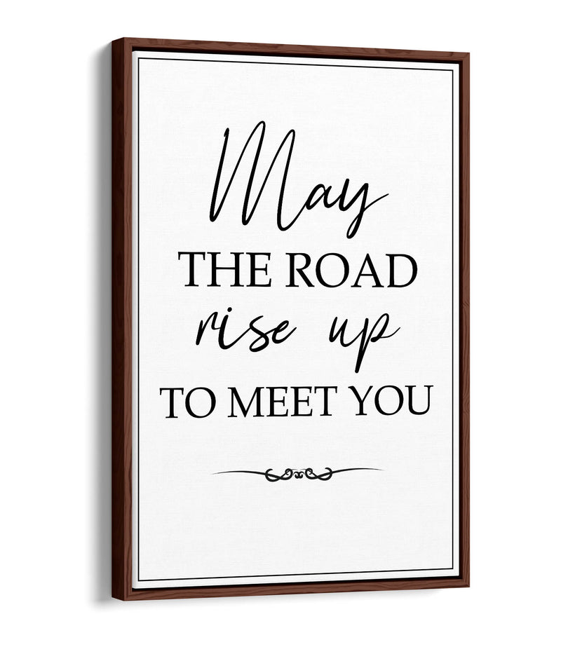May The Road Rise up to Meet You (Irish Blessing) - Contemporary Float Effect Canvas Wall Art Print with Premium Varnish Finish