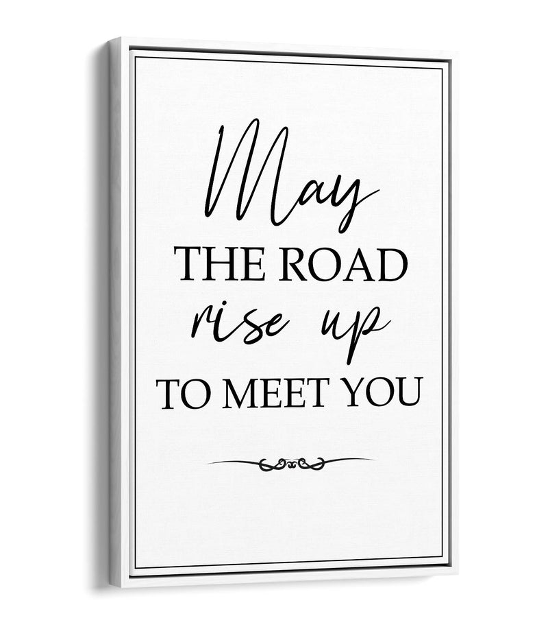 May The Road Rise up to Meet You (Irish Blessing) - Contemporary Float Effect Canvas Wall Art Print with Premium Varnish Finish
