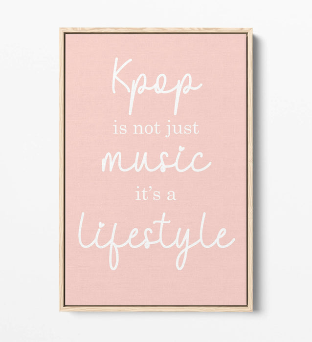 "K-POP IS A LIFESTYLE" BTS ARMY QUOTE SLOGAN -FLOAT EFFECT CANVAS WALL ART PRINT