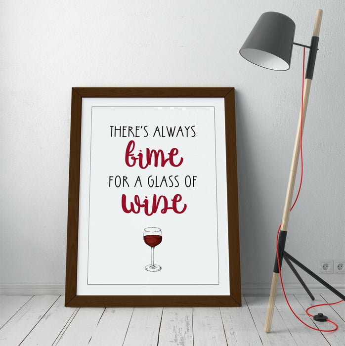 "ALWAYS TIME FOR A GLASS OF WNE" QUOTE SLOGAN -FRAMED WALL ART PICTURE PRINT