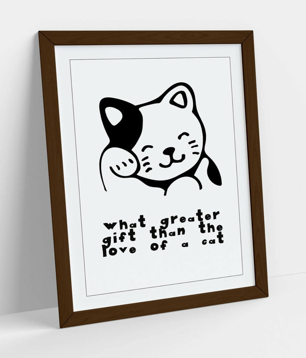 "WHAT GREATER GIFFT THAN THE LOVE OF A CAT" QUOTE -FRAMED WALL ART PICTURE PRINT