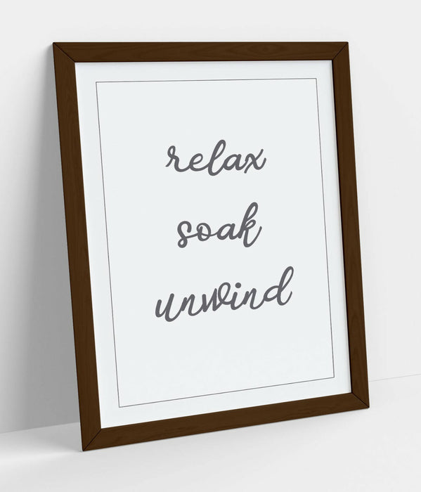 "RELAX SOAK UNWIND" RELAXING QUOTE BATHROOM HOME -FRAMED WALL ART PICTURE PRINT