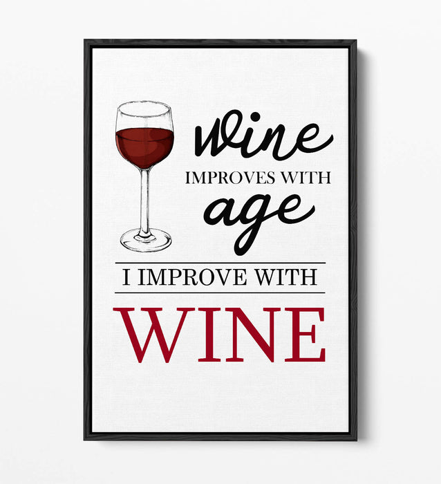 "I IMPROVE WITH WINE" QUOTE SLOGAN KITCHEN -FLOAT EFFECT CANVAS ART PRINT
