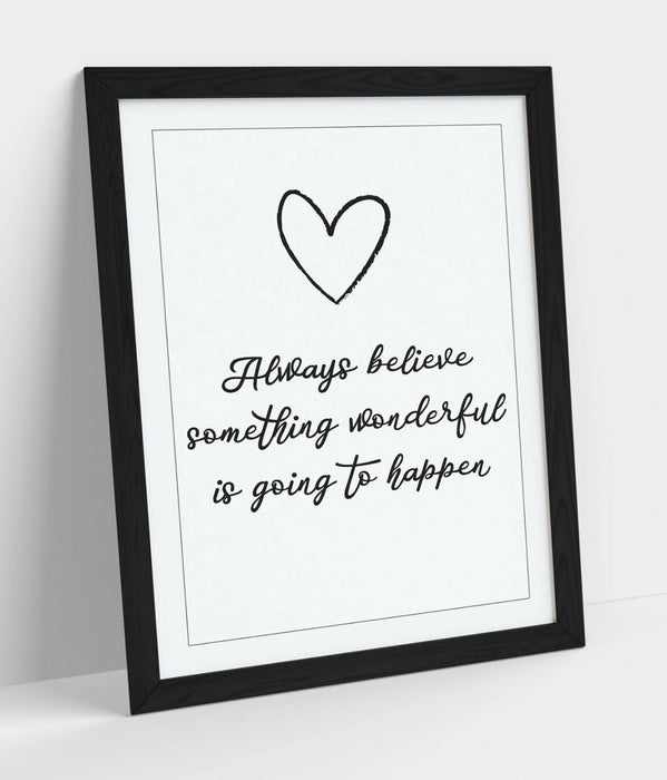 "ALWAYS BELIEVE" INSPIRATIONAL LIFE QUOTE -FRAMED WALL ART PICTURE PRINT