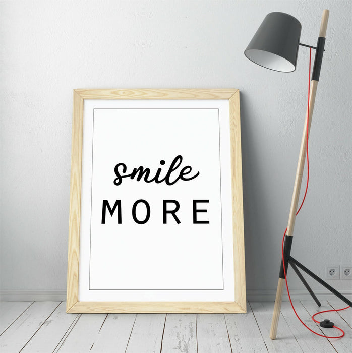 "SMILE MORE" POSITIVITY QUOTE SLOGAN HOME -FRAMED WALL ART PICTURE PRINT