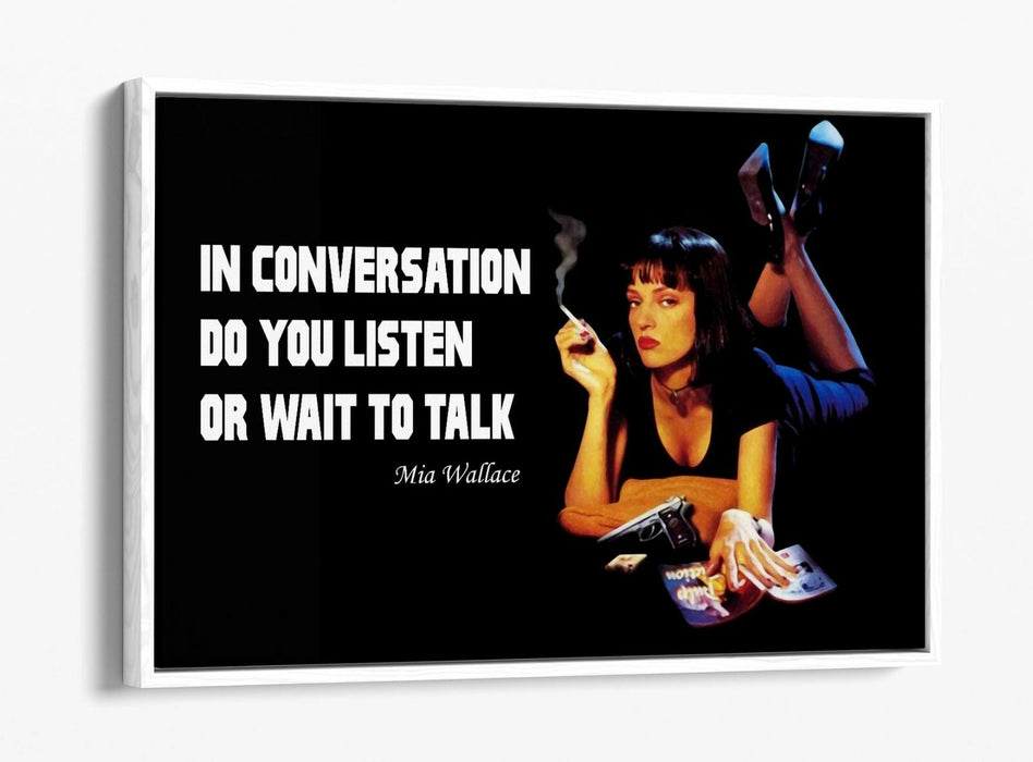 Canvas Wall Art – Pulp Fiction Mia Wallace Quote | Float Effect, Premium Print