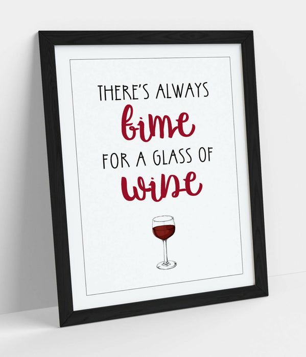 "ALWAYS TIME FOR A GLASS OF WNE" QUOTE SLOGAN -FRAMED WALL ART PICTURE PRINT