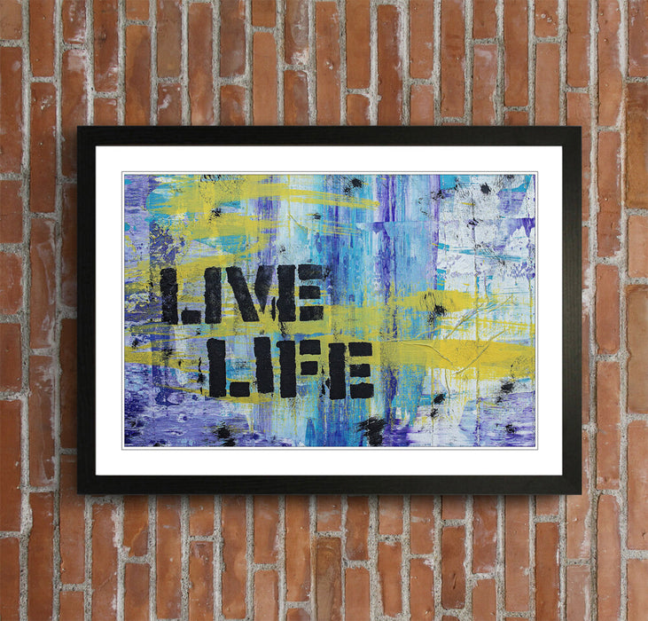 Framed Wall Art Poster - Live Life Quote Graffiti Print | Matte Paper, UK Handmade Frame