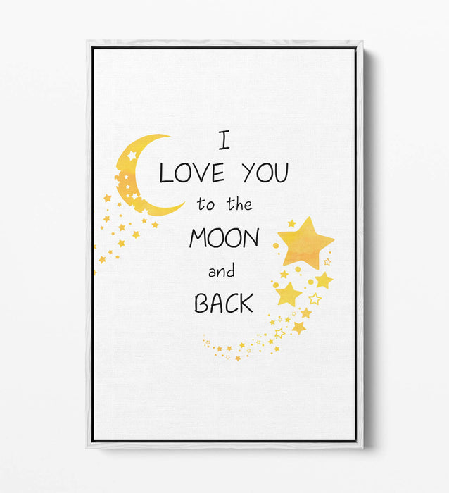 "LOVE YOU TO THE MOON" WATERCOLOR KIDS QUOTE -FLOAT EFFECT CANVAS WALL ART PRINT