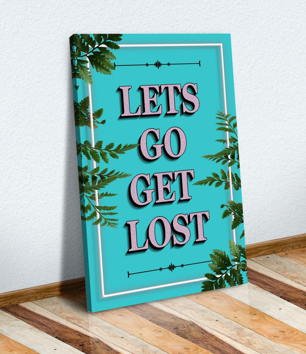 Canvas Wall Art – Lets Go Get Lost Teal Framed Canvas Print with Vibrant Color