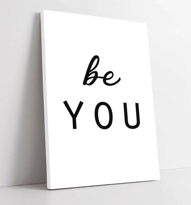 "BE YOU" BEDROOM INSPIRATIONAL QUOTE SLOGAN HOME -CANVAS WALL ART PICTURE PRINT