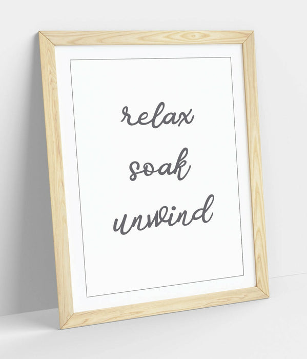 "RELAX SOAK UNWIND" RELAXING QUOTE BATHROOM HOME -FRAMED WALL ART PICTURE PRINT