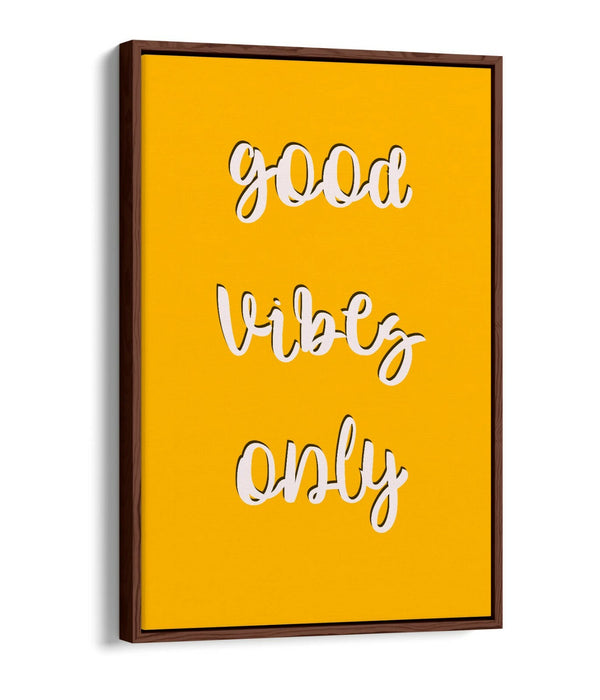 "GOOD VIBES ONLY" LOVE LIFE HOME QUOTE -FLOAT EFFECT CANVAS WALL ART PRINT